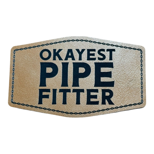 okayest pipe fitter