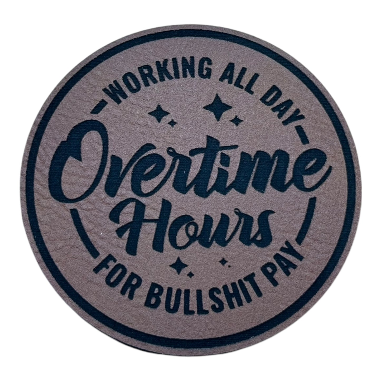 Overtime Hours for Bullshit Pay