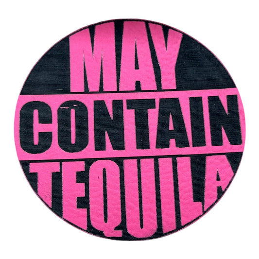 May Contain Tequila