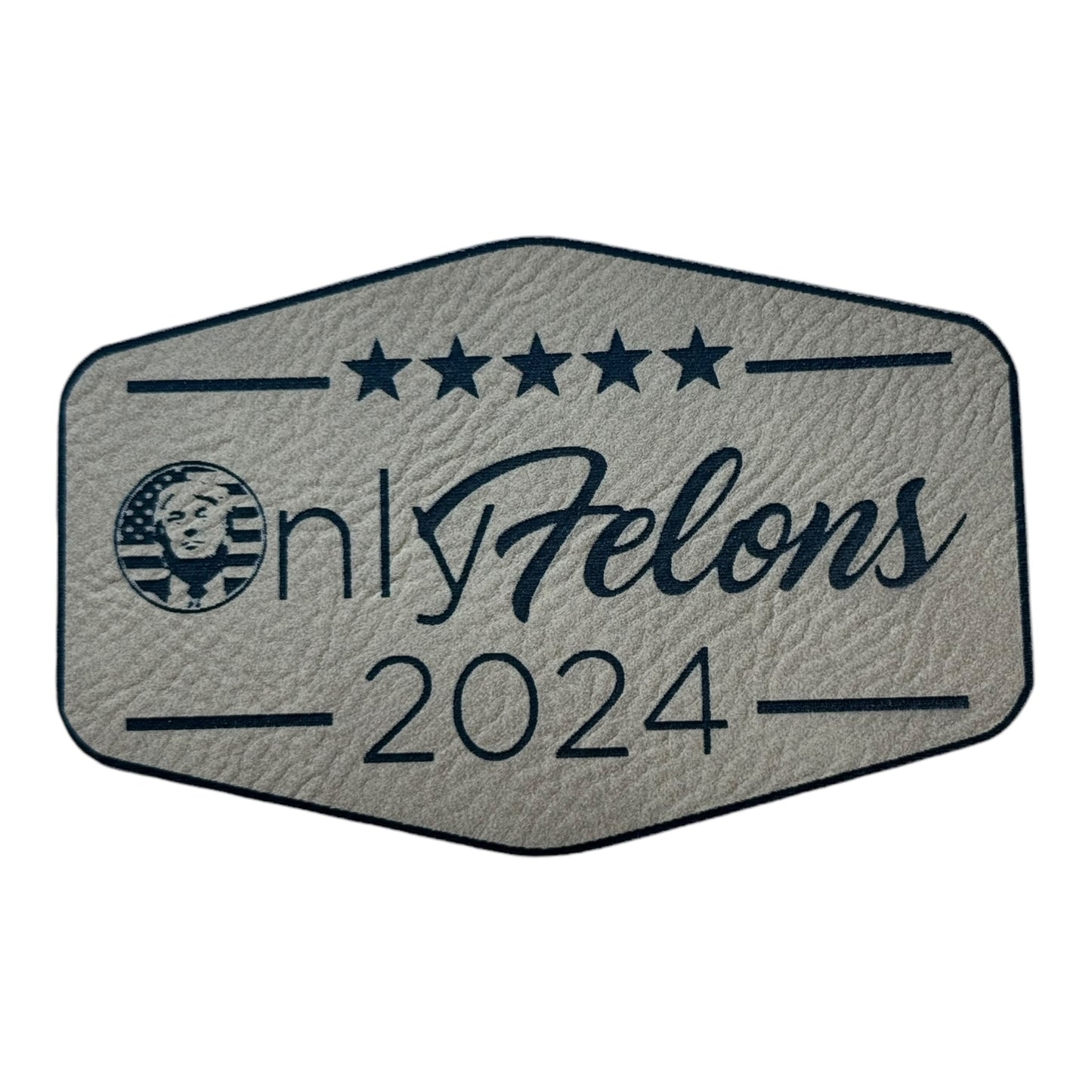 Only Felons 2024